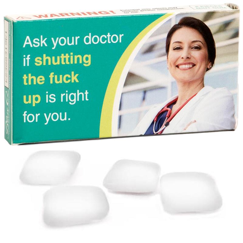 Ask Your Doctor If Shutting The F*ck Up Is Right For You Gum - Blue Q