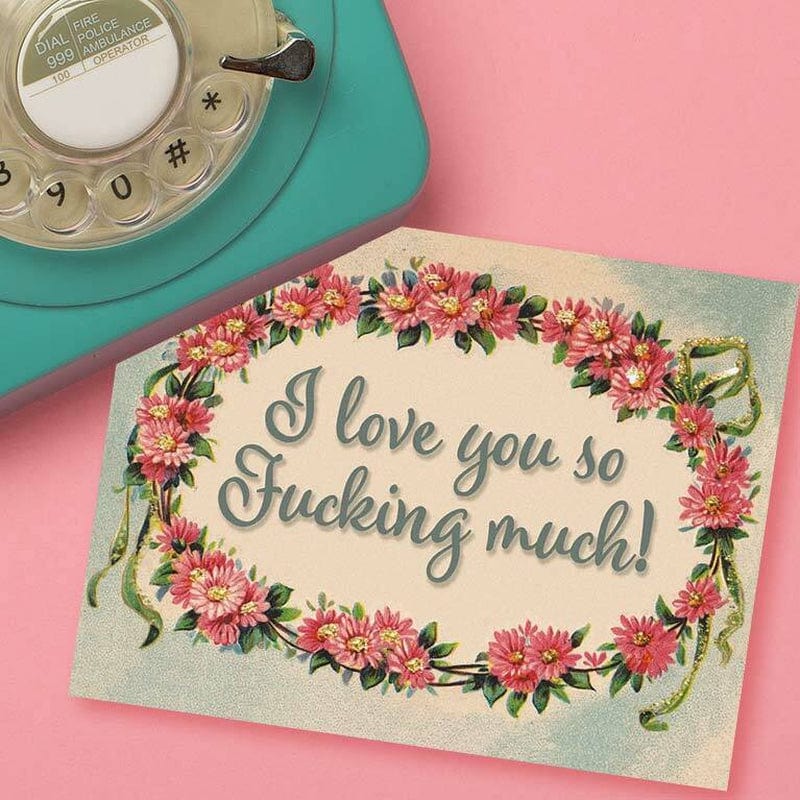 Glittery I Love You So F*cking Much Greeting Card - Oso + Bean