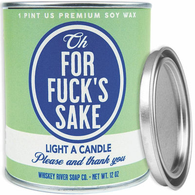 Oh, For F*ck's Sake Paint Can Candle - Whiskey River Soap Co.