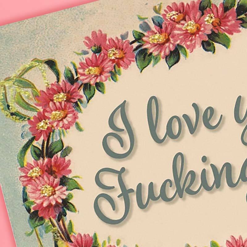 Glittery I Love You So F*cking Much Greeting Card by Oso + Bean