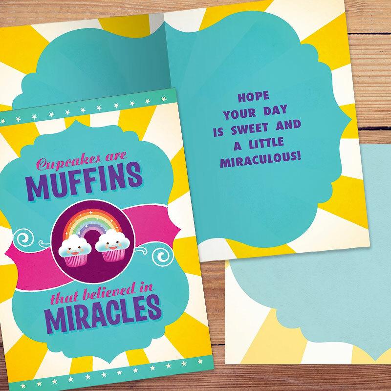 Cupcakes Are Muffins That Believed in Miracles Greeting Card - Unique Gift by Tree Free Greetings