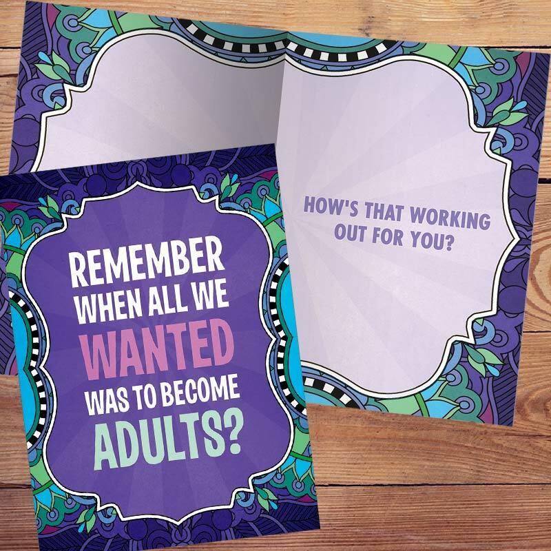 Remember When We Wanted To Become Adults? Greeting Card - Unique Gift by Tree Free Greetings